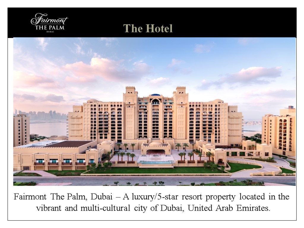 The Hotel Fairmont The Palm, Dubai – A luxury/5-star resort property located in the